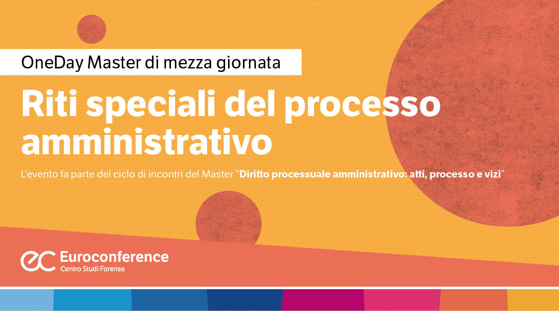 Immagine Riti speciali del processo amministrativo | Euroconference
